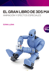 EL GRAN LIBRO DE 3DS MAX: ANIMACIN Y EFECTOS ESPECIALES