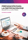 PREPARACI�N PARA LA CERTIFICACI�N PMP