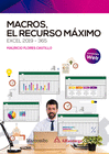 MACROS, EL RECURSO M�XIMO. EXCEL 2019 � 365