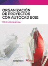 ORGANIZACIN DE PROYECTOS CON AUTOCAD 2021