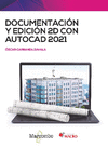DOCUMENTACIN Y EDICIN 2D CON AUTOCAD 2021