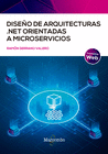 DISE�O DE ARQUITECTURAS .NET ORIENTADAS A MICROSERVICIOS