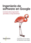 INGENIERA DE SOFTWARE EN GOOGLE