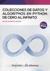 COLECCIONES DE DATOS Y ALGORITMOS EN PYTHON DE CERO A INFINITO