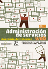 ADMINISTRACION DE SERVICIOS WEB ANATOMIA DEL INTERNET