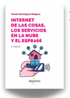 INTERNET DE LAS COSAS LOS SERVICIOS EN LA NUBE Y EL ESP8266