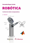 ROBOTICA CONTROL DE ROBOTS MANIPULADORES 2 EDICION