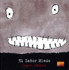 SEÑOR MIEDO EL