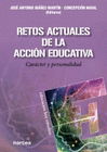 RETOS ACTUALES DE LA ACCION EDUCATIVA