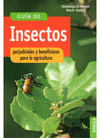 GU�A DE INSECTOS PERJUDICIALES Y BENEFICIOSOS PARA LA AGRICULTURA