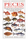 PECES DE ESPAÑA Y DE EUROPA GUIA IDENTIFICACION