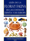 GUIA DE LA FLORA Y FAUNA DE LAS COSTAS DE ESPAÑA Y DE EUROPA