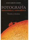 FOTOGRAFIA ASTRONOMICA Y ATMOSFERICA TEORIA Y TECNICA