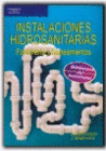 INSTALACIONES HIDROSANITARIAS. FONTANERIA Y SANEAMIENTOS