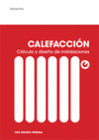CALEFACCIÓN CÁLCULO Y DISEÑO DE INSTALACIONES