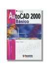 AUTOCAD 2000. BASICO