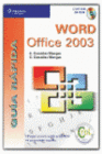 WORD OFFICE 2003. GUIA RAPIDA. INCLUYE CD-ROM