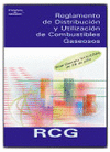 RCG. REGLAMENTO DE DISTRIBUCION Y UTILIZACION DE COMBUSTIBLES GASEOSOS