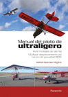 MANUAL DEL PILOTO DE ULTRALIGERO. ULM MULTIEJES DE ALA FIJA. ULM POR DESPLAZAMIE