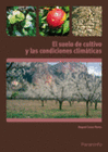 SUELO DE CULTIVO Y CONDICIONES CLIMATICAS