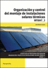 ORGANIZACION Y CONTROL DEL MONTAJE DE INSTALACIONES SOLARES TERMICAS