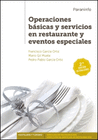OPERACIONES BSICAS Y SERVICIOS EN RESTAURANTE Y EVENTOS ESPECIALES. CFGM. 2. EDICIN