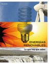 ENERGIAS RENOVABLES:LO QUE HAY QUE SABER
