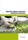 SEGURIDAD HIGIENE Y PROTECCION AMBIENTAL EN HOSTELERIA