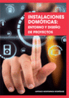 INSTALACIONES DOMOTICAS: ENTORNO Y DISE�O DE PROYECTOS