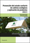 PREVENCI�N DEL ESTADO SANITARIO DE CULTIVOS ECOL�GICOS Y APLICACIONES DE PRODUCTOS