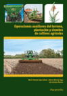 OPERACIONES AUXILIARES DE PREPARACI�N DEL TERRENO, PLANTACI�N Y SIEMBRA DE CULTIVOS AGR�COLAS