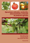 OPERACIONES CULTURALES, RECOLECCI�N, ALMACENAMIENTO Y ENVASADO DE PRODUCTOS AGR�COLAS