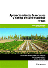 APROVECHAMIENTOS DE RECURSOS Y MANEJO DE SUELO ECOLGICO