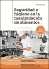 SEGURIDAD E HIGIENE EN LA MANIPULACIN DE ALIMENTOS. CFGM. 3. EDICIN