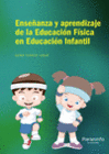 ENSE�ANZA Y APRENDIZAJE A DE LA EDUCACI�N F�SICA EN EDUCACI�N INFANTIL