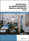 INSTALACIONES, SU ACONDICIONAMIENTO, LIMPIEZA Y DESINFECCI�N