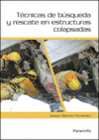 TECNICAS DE BUSQUEDA Y RESCATE EN ESTRUCTURAS COLAPSADAS