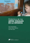 DID�CTICA DE LAS ARTES VISUALES EN LA INFANCIA