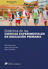 DID�CTICA DE LAS CIENCIAS EXPERIMENTALES EN EDUCACI�N PRIMARIA // COLECCI�N: DID