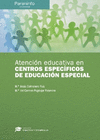 ATENCIN EDUCATIVA EN CENTROS ESPECFICOS DE EDUCACIN ESPECIAL