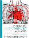 PERFUSION INTRAVENOSA DE FARMACOS