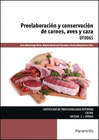 PREELABORACIN Y CONSERVACIN DE CARNES, AVES Y CAZA