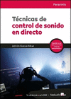 TÉCNICAS DE CONTROL DE SONIDO EN DIRECTO. CFGS.