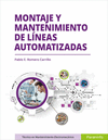 MONTAJE Y MANTENIMIENTO DE LNEAS AUTOMATIZADAS. CFGM Y GS