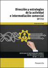 DIRECCIN Y ESTRATEGIAS DE LA ACTIVIDAD E INTERMEDIACIN COMERCIAL