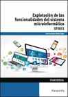 EXPLOTACI�N DE LAS FUNCIONALIDADES DEL SISTEMA MICROINFORM�TICO