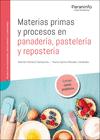 MATERIAS PRIMAS Y PROCESOS EN PANADERA, PASTELERA Y REPOSTERA. CFGM.