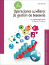 OPERACIONES AUXILIARES DE GESTI�N DE TESORER�A  2.� EDICI�N 2017. CFGM.