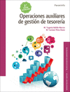 OPERACIONES AUXILIARES DE GESTIN DE TESORERA  2. EDICIN 2017. CFGM.