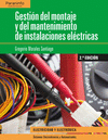 GESTIN DEL MONTAJE Y MANTENIMIENTO DE INSTALACIONES ELCTRICAS 2. EDICIN. CFGS